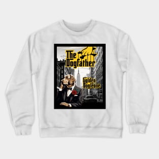 The Dogfather: Golden Dogleone Crewneck Sweatshirt